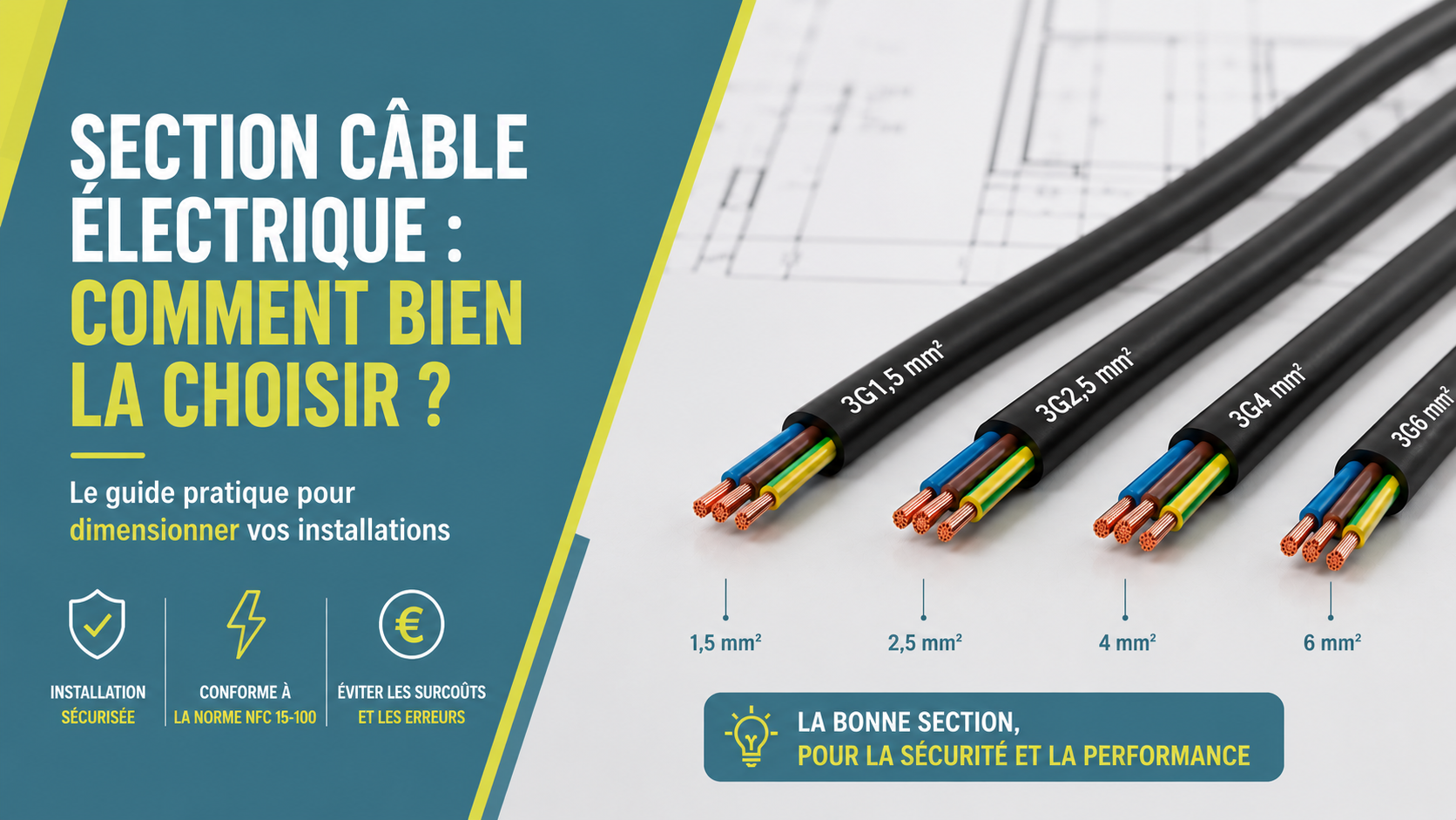 You are currently viewing Quelle section de câble électrique choisir ?