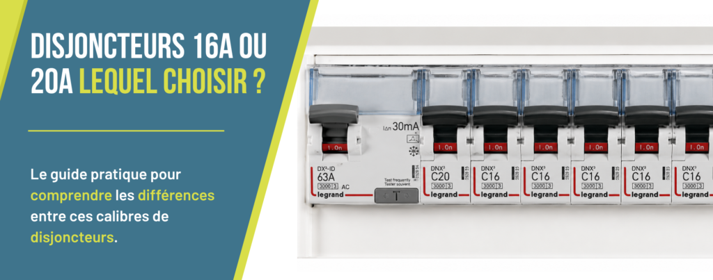 Lire la suite à propos de l’article Disjoncteur 16A ou 20A : lequel choisir ?